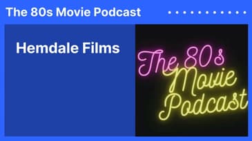 Hemdale Films | The 80s Movie Podcast