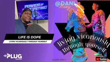 Life is Dope with Julius Hinton | Dani Baby: Living Vicariously Through Myself @theplugpodcasts