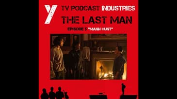 Y The Last Man Episode 5 "Mann Hunt" Podcast on TV Podcast Industries