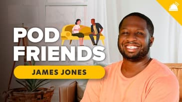 James Jones: Survivor, Life, & Playing To Win | Pod Friends