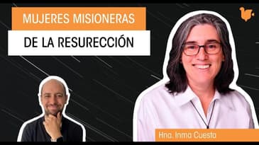 Hna. Inma Cuesta - Mujeres misioneras de la Resurrección