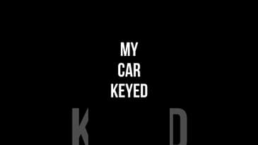 MY CAR KEYED