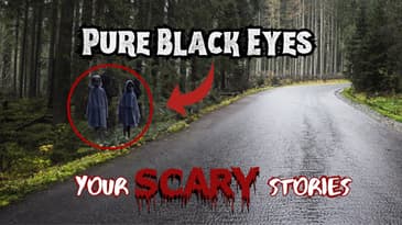 My Experience with Black-Eyed Children