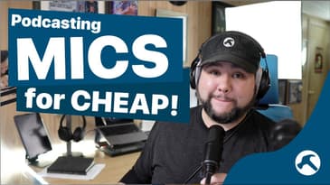 Can You Sound Good Podcasting with a $20 Mic? (5-Mic Shootout)