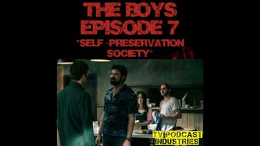 The Boys Episode 7 "Self-Preservation Society" Review
