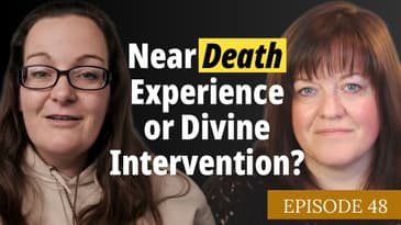 Near Death Experience or Divine Intervention? With Amalia Kovach Episode 48