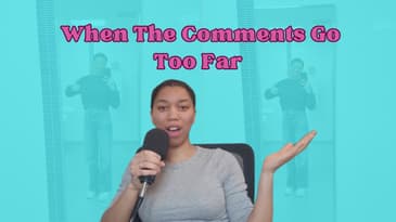 You're Not Too Tall To Be Heard | When The Comments Go Too Far
