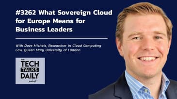 3262: What Sovereign Cloud for Europe Means for Business Leaders