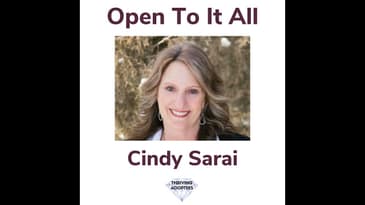 Open To It All With Cindy Sarai