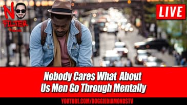 Nobody Cares About What Us Men Go Through Mentally