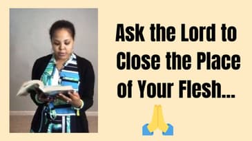 Ask the Lord to Close the Place of Your Flesh | The Janay Wells Show