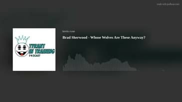Brad Sherwood - Whose Wolves Are These Anyway?