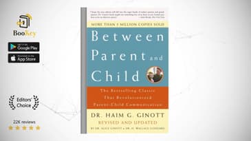 Between Parent and Child  Book Summary By Haim G. Ginott   The Bestselling Classic That