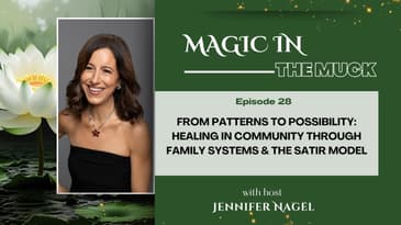 From Patterns to Possibility: Healing in Community Through Family Systems & the Satir Model