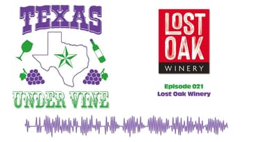 Episode 021 - NT - Lost Oak Winery