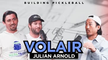 Pro Julian Arnold OPENS UP, Winning MLP, Strategy, NEW Volair Paddle | Building Pickleball