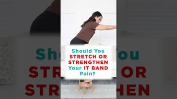 IT Band to Stretch or Strengthen?