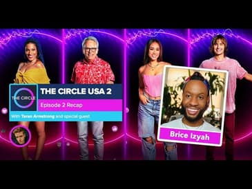 The Circle US Season 2 Episode 2 Recap | Brice Izyah