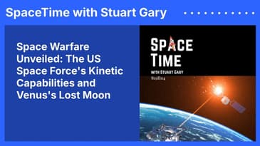 Space Warfare Unveiled: The US Space Force's Kinetic Capabilities and Venus's Lost Moon