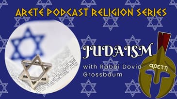 Arete Podcast #22: Chabad Judaism with Rabbi Dovid Grossbaum