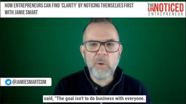 "Unlocking Your Inner Clarity: The Secret to Authentic Success for Entrepreneurs with Jamie Smart"