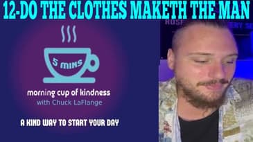 12 - DO THE CLOTHES MAKETH THE MAN?