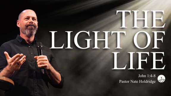 The Light of Life (John 1:4-8)