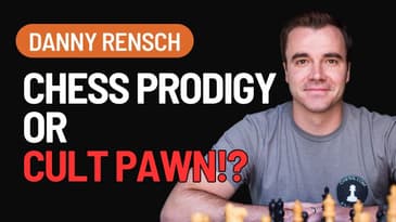 Surviving a Cult: How Chess Saved My Life - Danny Rensch's Story