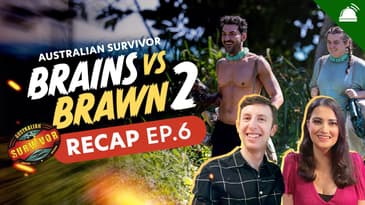Survivor AU: Brains v Brawn II Ep 6 Recap