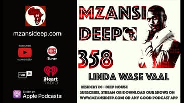DEEP HOUSE - Linda Wase Vaal - MZANSI DEEP 358