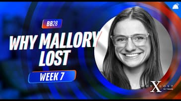 BB28 Why Mallory Lost Week 7