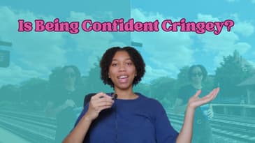 Is Being Confident Cringey?