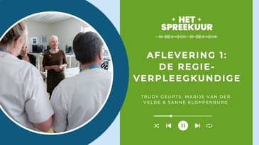 Het Spreekuur | Aflevering 1: De Regieverpleegkundige