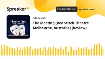 The Meeting (Red Stitch Theatre Melbourne, Australia) (Review)
