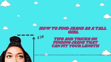 How To Find The Perfect Pair of Jeans As A Tall Girl | Tall Girl Hacks