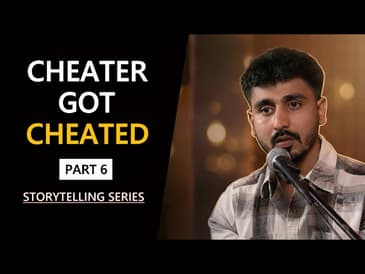 PART 6 | CHEATER GOT CHEATED | Storytelling Series in Hindi | Abhash Jha