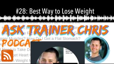 #28: Best Way to Lose Weight