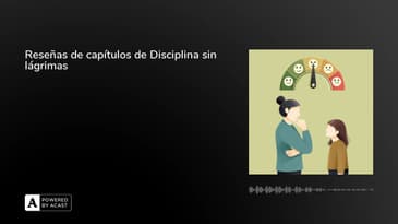 Reseñas de capítulos de Disciplina sin lágrimas