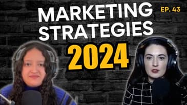 Marketing Strategies Small Businesses Should Take Into 2024