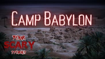 Camp Babylon true scary story