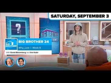 BB24 Why ___ Lost Week 8 | Big Brother 24