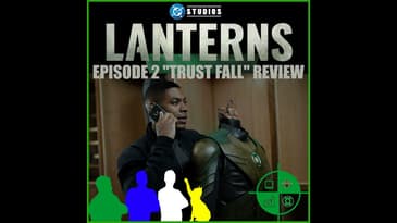 Lanterns Episode 2 Review