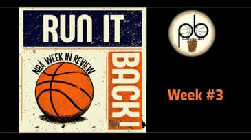 Run it Back! #nba  Week in Review - Week 3