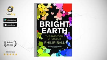 Bright Earth  Book Summary By Philip Ball   The Invention of Color