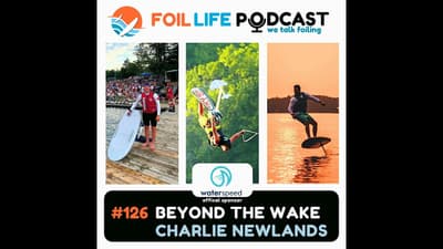 Episode #126: From Guinness Records to Muskoka eFoils – Charlie Newlands
