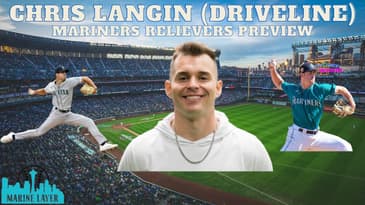Chris Langin (Director Of Pitching - Driveline Baseball) And Previewing Mariners' Relievers