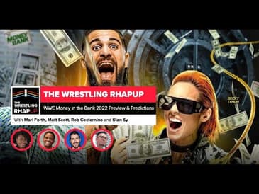 Wrestling RHAPUp | WWE Money in the Bank 2022 Preview & Predictions