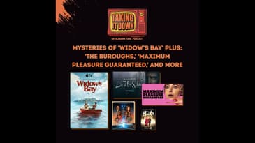 Mysteries of 'Widow's Bay'; Plus, 'The Boroughs,' 'Maximum Pleasure Guaranteed,' and More!
