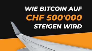 Der Grund, warum Bitcoin auf CHF 500'000 steigen wird