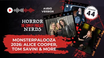 Monsterpalooza 2026: We Met Alice Cooper (We're Not Worthy)